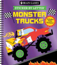 Cover image for Brain Games - Sticker by Letter: Monster Trucks