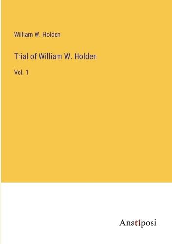 Cover image for Trial of William W. Holden