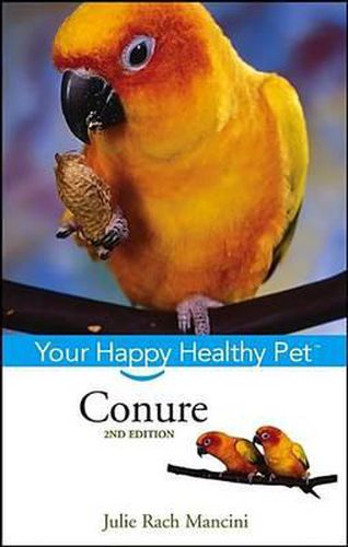 Cover image for Conure: Your Happy Healthy Pet