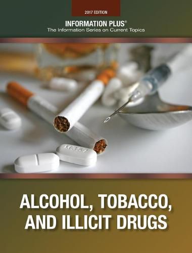 Cover image for Alcohol, Tobacco, and Illicit Drugs