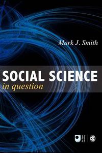 Cover image for Social Science in Question: Towards a Postdisciplinary Framework