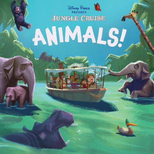 Cover image for Disney Parks Presents: Jungle Cruise: Animals!