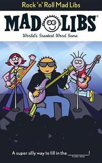 Cover image for Rock 'n' Roll Mad Libs: World's Greatest Word Game