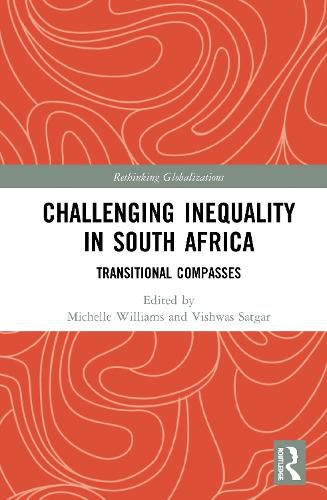 Challenging Inequality in South Africa: Transitional Compasses