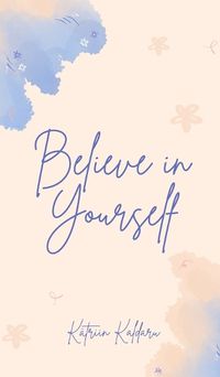 Cover image for Believe in Yourself