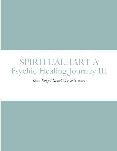 Cover image for SPIRITUALHART - A Psychic Healing Journey III