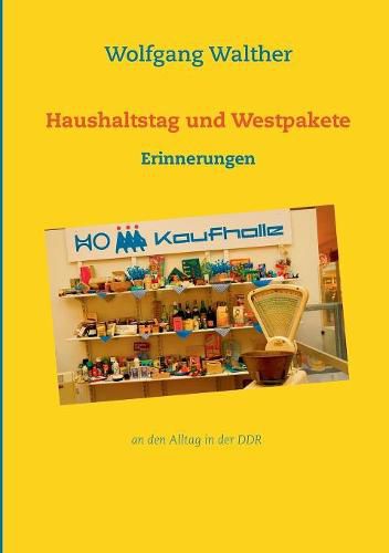 Cover image for Haushaltstag und Westpakete: Erinnerungen