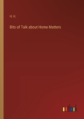 Cover image for Bits of Talk about Home Matters