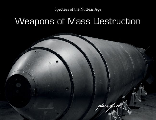 Cover image for Weapons of Mass Destruction: Specters of the Nuclear Age