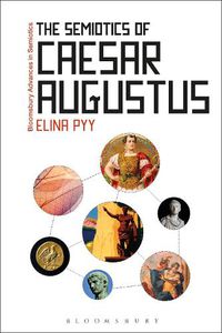 Cover image for The Semiotics of Caesar Augustus