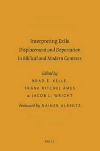 Cover image for Interpreting Exile: Displacement and Deportation in Biblical and Modern Contexts