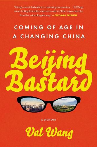 Cover image for Beijing Bastard: Coming of Age in a Changing China