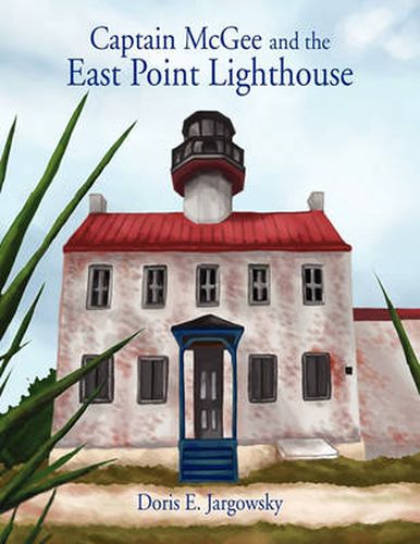 Cover image for Captain McGee and the East Point Lighthouse