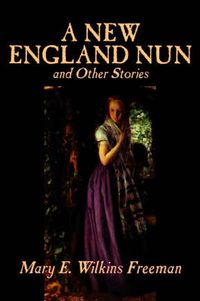 Cover image for A New England Nun and Other Stories