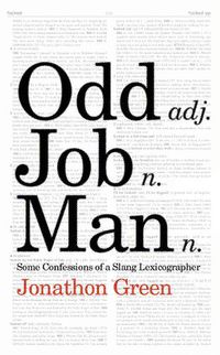 Cover image for Odd Job Man: Some Confessions of a Slang Lexicographer