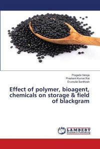 Cover image for Effect of polymer, bioagent, chemicals on storage & field of blackgram