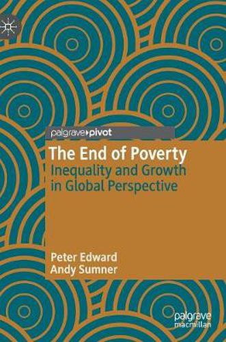 Cover image for The End of Poverty: Inequality and Growth in Global Perspective