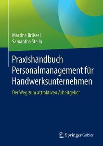 Cover image for Praxishandbuch Personalmanagement fur Handwerksunternehmen: Der Weg zum attraktiven Arbeitgeber