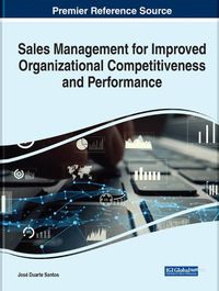 Cover image for Sales Management for Improved Organizational Competitiveness and Performance