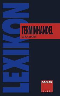 Cover image for Lexikon Terminhandel: Finanz- Und Rohstoff- Futures