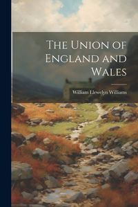 Cover image for The Union of England and Wales