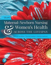 Cover image for Olds' Maternal-Newborn Nursing & Women's Health Across the Lifespan