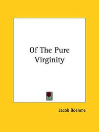 Cover image for Of the Pure Virginity