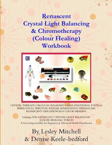 Cover image for Crystal Light Balancing and Chromotherapy (Colour Healing) Workbook