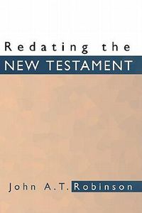 Cover image for Redating the New Testament