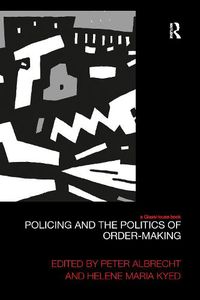 Cover image for Policing and the Politics of Order-Making