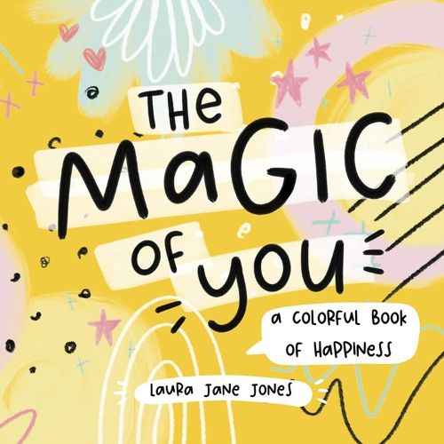 Cover image for The The Magic of You: A Colorful Book of Happiness