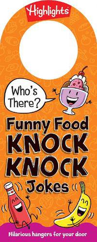 Cover image for Who's There? Funny Food Knock Knock Jokes