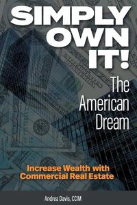 Cover image for Simply Own It! The American Dream