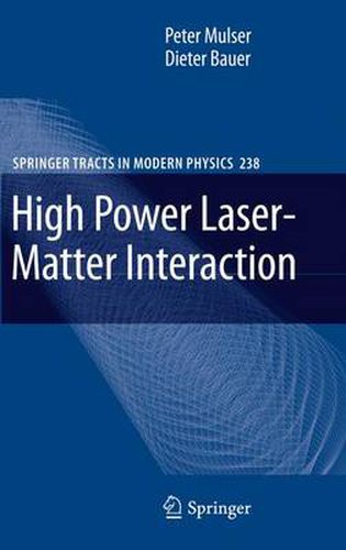 Cover image for High Power Laser-Matter Interaction
