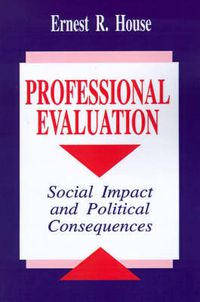 Cover image for Professional Evaluation: Social Impact and Political Consequences