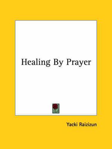 Cover image for Healing by Prayer