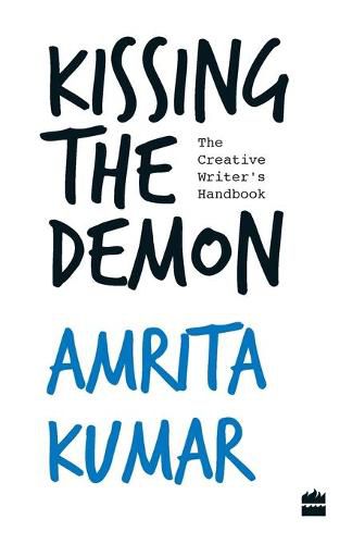 Cover image for Kissing the Demon :: The Creative Writers Handbook