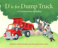 Cover image for D Is for Dump Truck: A Construction Alphabet