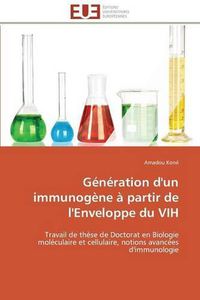 Cover image for G n ration d'Un Immunog ne   Partir de l'Enveloppe Du Vih