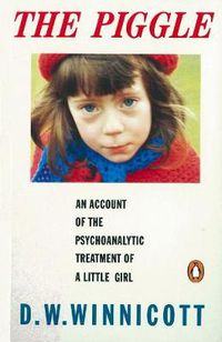 Cover image for The Piggle: An Account of the Psychoanalytic Treatment of a Little Girl