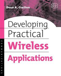 Cover image for Developing Practical Wireless Applications