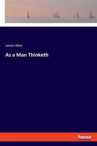 Cover image for As a Man Thinketh