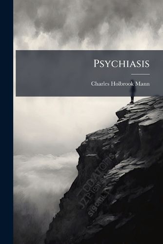 Cover image for Psychiasis...