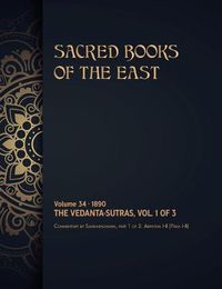 Cover image for The Vedanta-Sutras: Volume 1 of 3