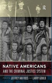 Cover image for Native Americans and the Criminal Justice System: Theoretical and Policy Directions