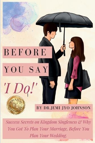 Cover image for Before You Say, 'I Do!'