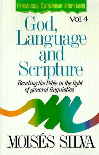 Cover image for God, Language and Scripture: Reading the Bible in the Light of General Linguistics