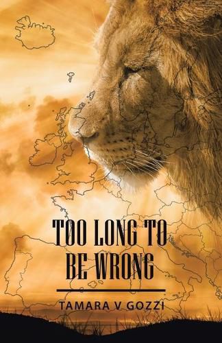 Cover image for Too Long to Be Wrong