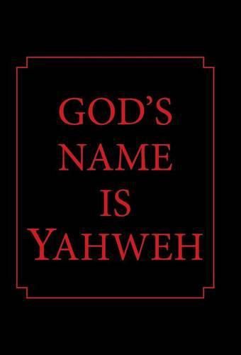 Cover image for God's Name Is Yahweh