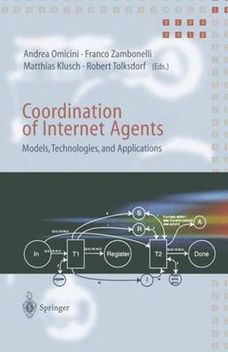 Cover image for Coordination of Internet Agents: Models, Technologies, and Applications